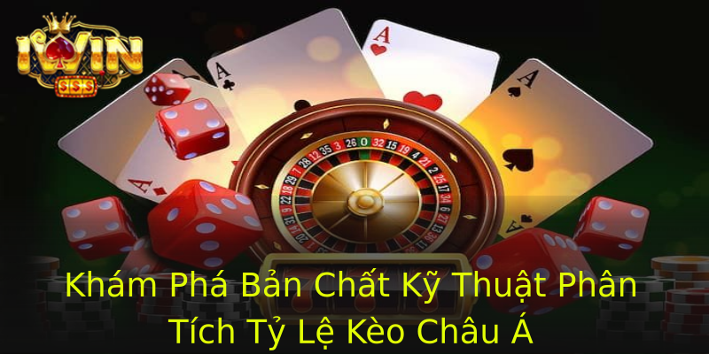 Khám Phá Bản Chất Kỹ Thuật Phân Tích Tỷ Lệ Kèo Châu Á Khám Phá Bản Chất Kỹ Thuật Phân Tích Tỷ Lệ Kèo Châu Á