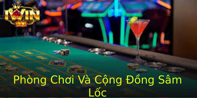 Phòng Chơi Và Cộng Đồng Sâm Lốc