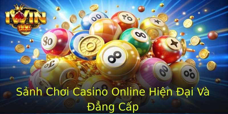 Sảnh Chơi Casino Online Hiện Đại Và Đẳng Cấp Sảnh Chơi Casino Online Hiện Đại Và Đẳng Cấp