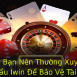 Tai Sao Ban Nen Thuong Xuyen Oi Mat Khau Iwin E Bao Ve Tai Khoan Cua Minh 1