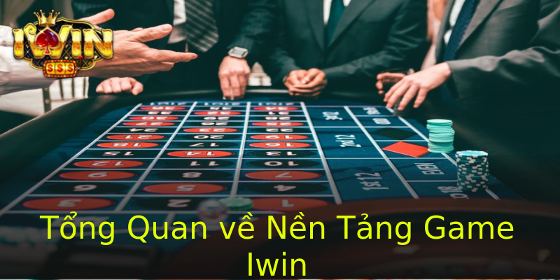 Tổng Quan về Nền Tảng Game Iwin Tổng Quan về Nền Tảng Game Iwin